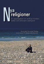 Nya religioner : en uppslagsbok om andliga rörelser, sekter och alternativ andlighet