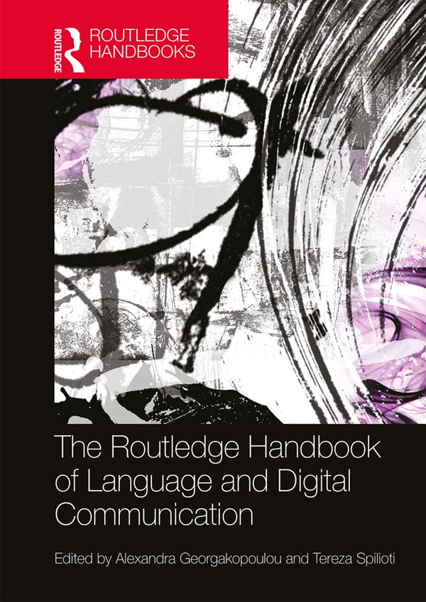 The Routledge Handbook of Language and Digital Communication | 1:a upplagan