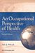 An Occupational Perspective of Health (2006)