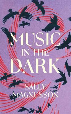 Music in the Dark - Sally Magnusson