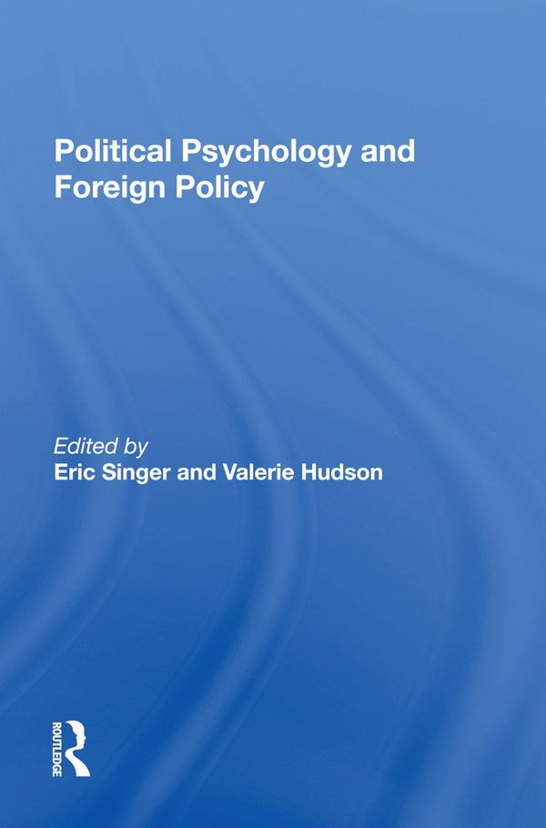 Political Psychology And Foreign Policy | 1:a upplagan