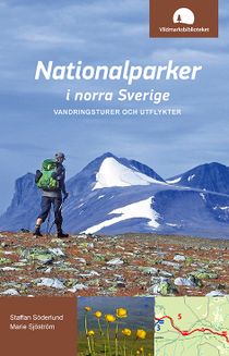 Nationalparker i norra Sverige - vandringsturer och utflykter