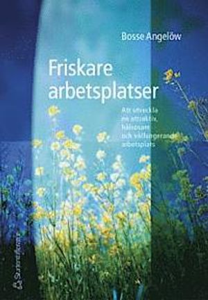 Friskare arbetsplatser | 1:a upplagan