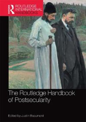 The Routledge Handbook of Postsecularity | 1:a upplagan