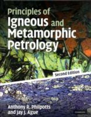 Principles of Igneous and Metamorphic Petrology |  2:e upplagan