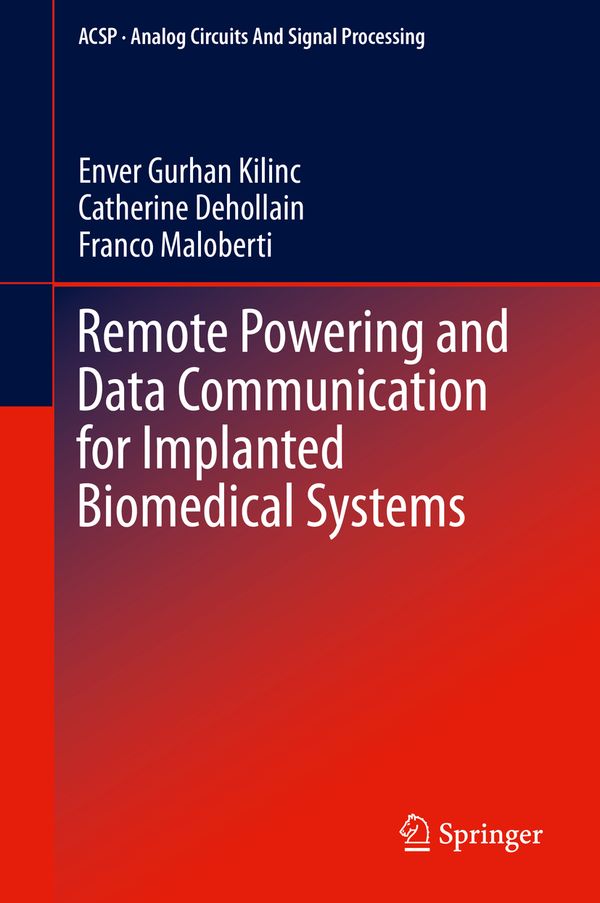 Remote Powering and Data Communication for Implanted Biomedical Systems | 1:a upplagan