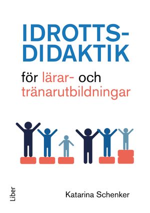 Idrottsdidaktik för lärar- och tränarutbildningar | 1:a upplagan