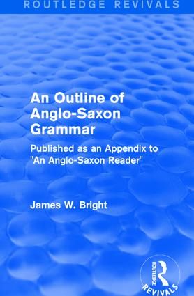 Routledge Revivals: An Outline of Anglo-Saxon Grammar (1936) | 1:a upplagan