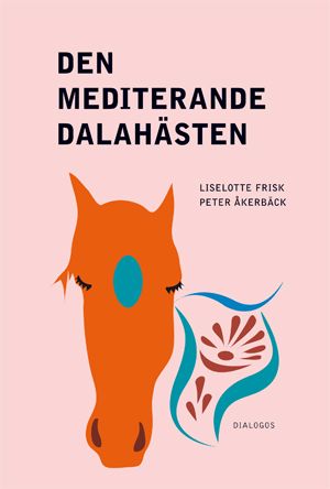 Den mediterande dalahästen : religion på nya arenor i samtidens Sverige | 1:a upplagan