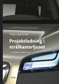 Projektledning i strålkastarljuset: en studie av Volvo YCC