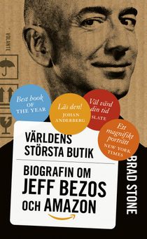 Världens största butik: Biografin om Jeff Bezos och Amazon