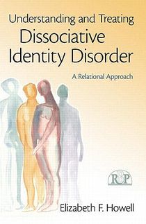 Understanding and treating dissociative identity disorder - a relational ap