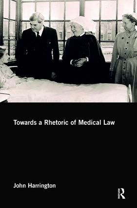 Towards a Rhetoric of Medical Law | 1:a upplagan