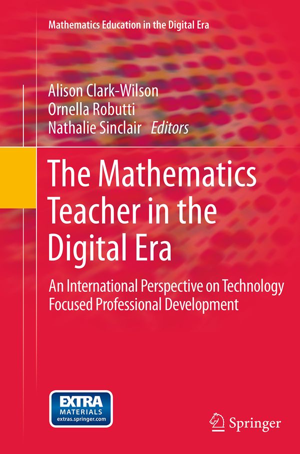 The Mathematics Teacher in the Digital Era | 1:a upplagan
