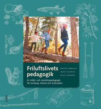 Friluftslivets pedagogik | 5:e upplagan
