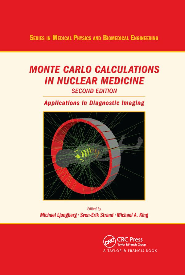 Monte Carlo Calculations in Nuclear Medicine | 2:a upplagan