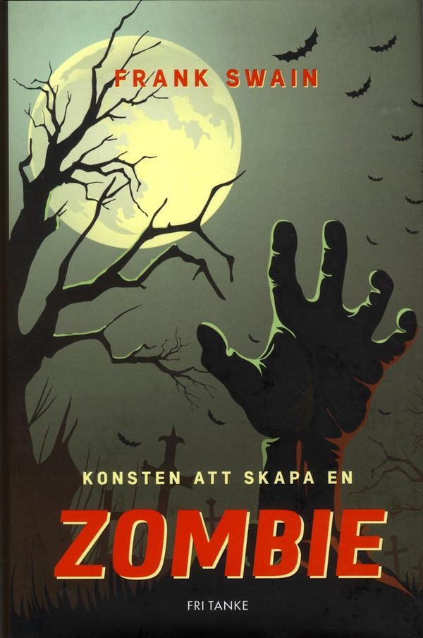 Konsten att skapa en zombie | 1:a upplagan