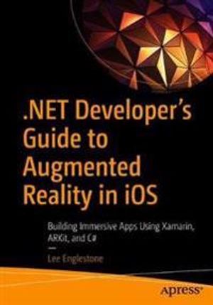 .NET Developer's Guide to Augmented Reality in iOS | 1:a upplagan