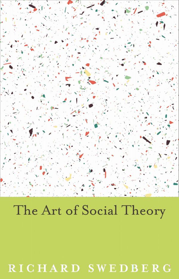 The Art of Social Theory | 0:e upplagan