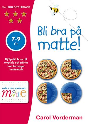 Bli bra på matte! 7-9 år | 1:a upplagan