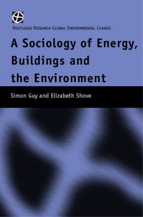 A Sociology of Energy, Buildings and the Environment | 0:e upplagan