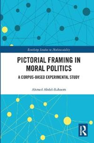 Pictorial Framing in Moral Politics | 1:a upplagan