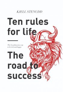 Ten rules for life : The road to success