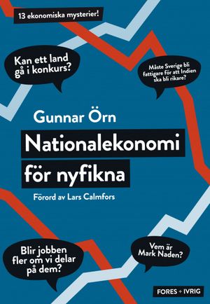 Nationalekonomi för nyfikna | 3:e upplagan