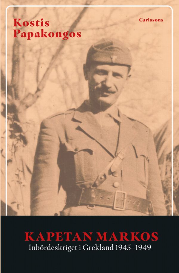 Kapetan Markos - inbördeskriget i Grekland 1945-1949 | 0:e upplagan