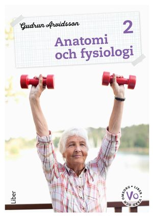 Anatomi och fysiologi 2 Fakta och uppgifter | 1:a upplagan