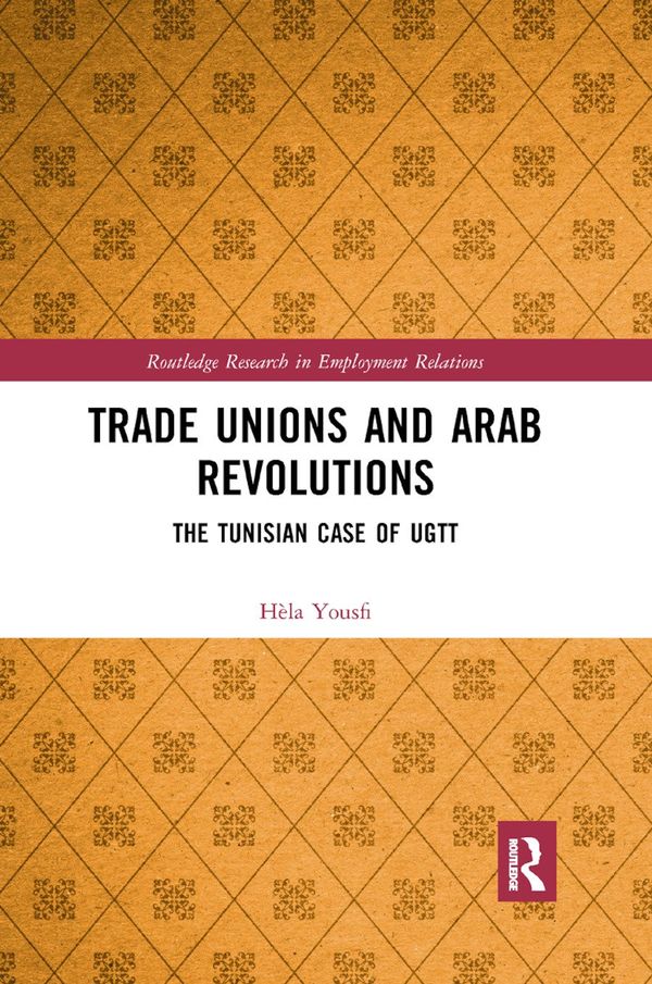 Trade Unions and Arab Revolutions | 1:a upplagan