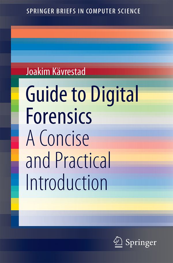 Guide to Digital Forensics | 0:e upplagan