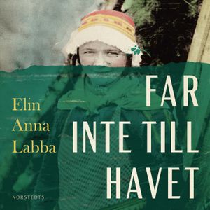 Far inte till havet | 1:a upplagan