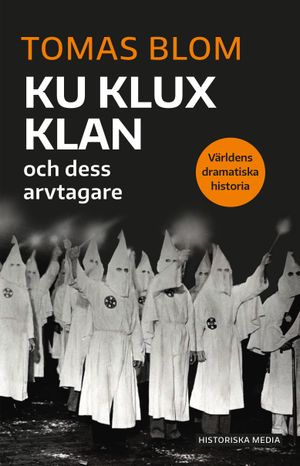 Ku Klux klan: Och dess arvtagare