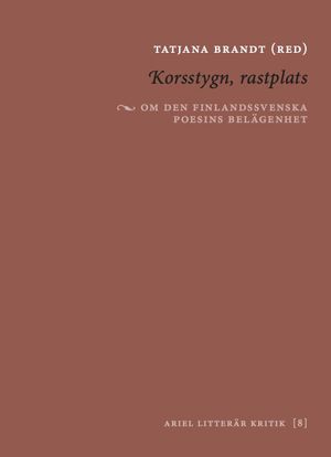 Korsstygn, rastplats : om den finlandssvenska poesins belägenhet | 1:a upplagan