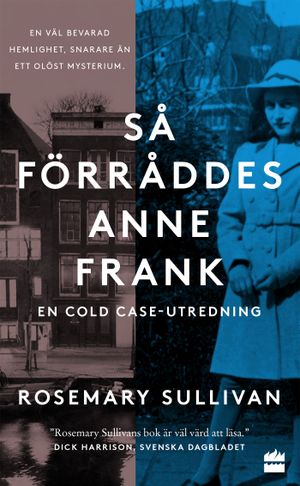 Så förråddes Anne Frank | 1:a upplagan