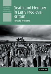 Death and Memory in Early Medieval Britain | 0:e upplagan