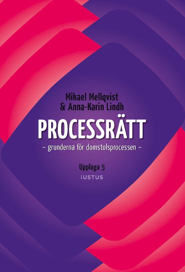 Processrätt : grunderna för domstolsprocessen | 5:e upplagan