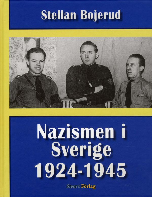 Nazismen i Sverige 1924-1945 | 1:a upplagan