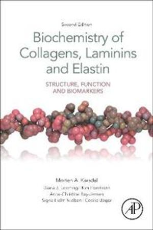 Biochemistry of Collagens, Laminins and Elastin