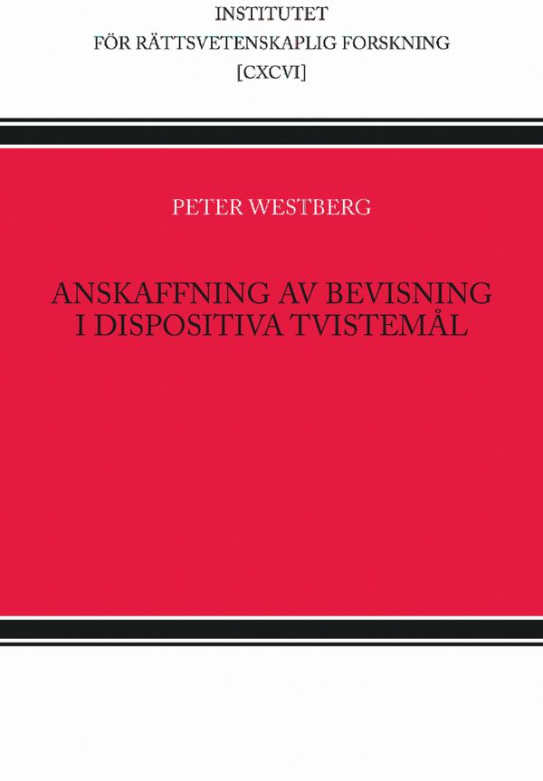 Anskaffning av bevisning i dispositiva tvistemål | 1:a upplagan
