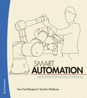 Smart automation - metoder för slutmontering | 1:a upplagan