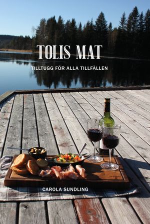 Tolis mat - tilltugg för alla tillfällen | 1:a upplagan