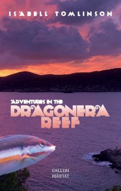 Adventures in the Dragonerareef - Isabell Tomlinson