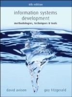 Information Systems Development: Methodologies, Techniques & Tools - David Avison - Guy Fitzgerald - Upplaga 4