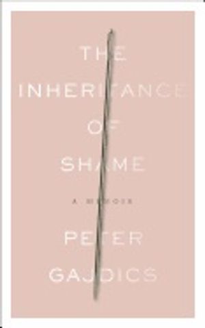 Inheritance of shame - a memoir