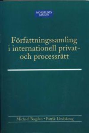 Författningssamling i internationell privat- och processrätt | 1:a upplagan