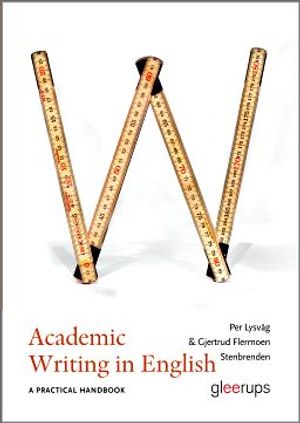 Academic Writing in English : A practical handbook | 1:a upplagan