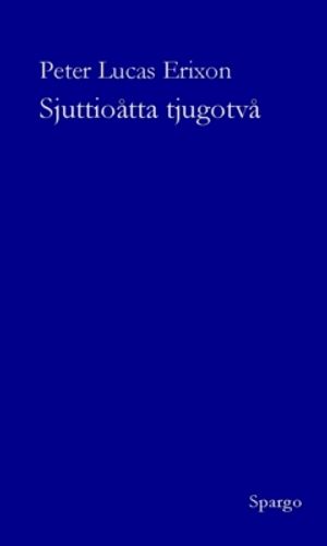 Sjuttioåtta tjugotvå | 1:a upplagan