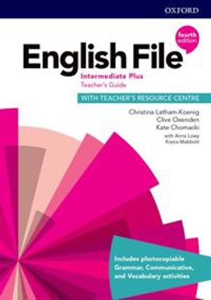 English File: Intermediate Plus: Teacher's Guide with Teacher's Resource Centre